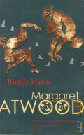 Atwood M., Bodily Harm  2007