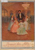 Strauss J., Strauss fur Allea. Die 10 schnsten Walzer von Johann Strauss: fur Klavier ganz leich gesetzt von Hermann Krome; Violinstimme von Wilhelm Lutz  1939