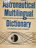 Astronautical Multilingual Dictionary  1970