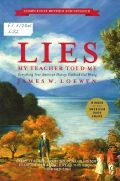 Loewen J. W., Lies my teacher told me. Everything your American history textbook got wrong  2007