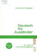 Kessler H., Schreibheft zu Teil 1a:leichte Aufgaben. Deutsch fur Auslander [T.1a]  cop.1981