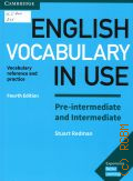 Redman S., English vocabulary in use. pre-intermediate and intermediate. vocabulary reference and practice. with answers  2017 (Cambridge) (Experience better learning)