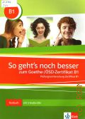 Ignatiadou-Schein C., So geht s noch besser zum - 1 Buch und MP3 - Hoeren. prufungsvorbereitung Goethe-/OSZ-Zertifikat B1  2013