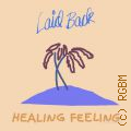 Laid Back, Healing Feeling  2019