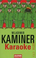 Kaminer W., Karaoke  2007 (Goldmann Manhattan. 54243)