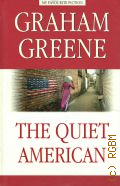 Greene G., The Quiet American  2018 (My favourite fiction)