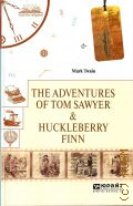 Twain M., The adventures of Tom Sawyer & Hucklberry Finn  2020