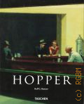 Renner R. G., Edward Hopper. 1882-1967. Transformation of the Real  2014