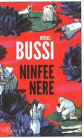 Bussi M., Ninfee nere  2016