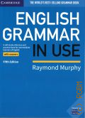 Murphy R., English grammar in use. a self-study reference and practice book for intermediate learners of English. with answers  2017 (Cambridge)