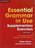 Naylor H., Essential Grammar in Use. Supplementary Exercises. with answers  2015 (Cambridge)