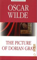 Wilde O., The picture Of Dorian Gray  2017 (My favourite fiction)