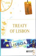 Treaty of Lisbon.Amending the Treaty on European Union and the Treaty Establishing the European Community  2019 (  )