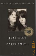 Smith P., Just kids  2010