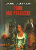 Austen J., Pride and Prejudice  2019 (Classical Literature. English)