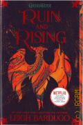 Bardugo L., Ruin and Rising  2018 (GrishaVerse)