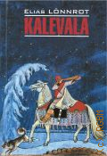 Lonnrot E., Kalevala  2021 (Suomi. Klassinen kirjallisuus)