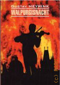 Meyrink G., Walpurgisnacht  2020 (Klassishe Literatur. Deutsch)