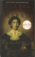 Allende I., Daughter of Fortune. a novel  2001