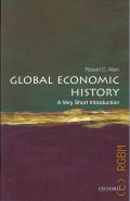 Allen R.C, Global Economic History. a very short introduction  [2011] (A Very Short Introduction. 282)