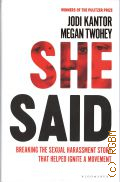 Kantor J., She Said. Breaking the Sexual Harassment Story That Helped Ignite a Movement. [the true story of the Weinstein scandal]  2019 (The New York Times bestseller)