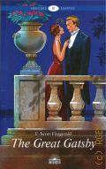 Fitzgerald F. S. K., The Great Gatsby. [     ]  2020 (Abridged. Adapted. B1)