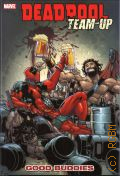 DEADPOOL TEAM-UP VOL. 1: GOOD BUDDIES TPB  2008 (Deadpool Team-Up)