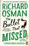 Osman R., The Bullet That Missed  2023