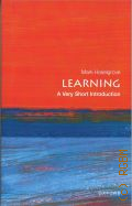 Haselgrove M., Learning. a very short introduction  2016 (Very short introduction. 481)