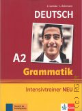 Lemcke C., Grammatik Intensivtrainer NEU A2  2021 (Deutsch als Fremdsprache)