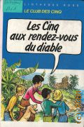 Blyton E., Les cinq aux rendez-vous du diable  1978 (Le club des cinq)