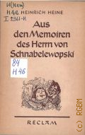 Heine H., Aus den Memoiren des Herrn von Schnabelewopski  /