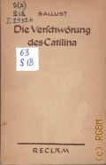 Sallustiun G.C., Die Verschworung des Catilina. Mit einem Nachwort von Prof. Horst Kusch  /