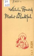 Busch W., Maler Kleckfel. Mit 98 Zeichnengen  /