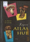 Pilat A., Atlas hub. Kapesni atlas hub  1970 (Edice obrazove pomocne knihy pro vscobecne skoly)