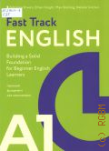  ., Fast track English A1.    . building a solid foundation for Begginer English learners  2024 (Fast Track English)